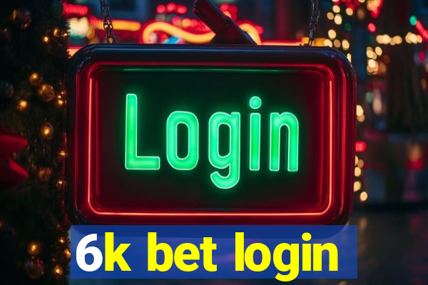 6k bet login